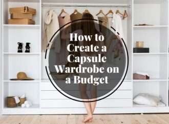 How to Create a Capsule Wardrobe on a Budget