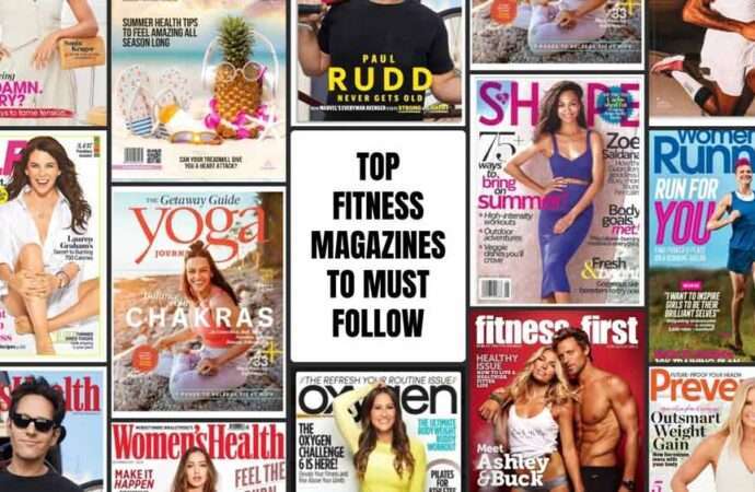 Top Fitness Magazines to Must Follow in 2024