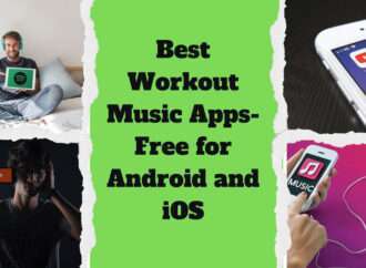 Best Workout Music Apps- Free for Android and iOS