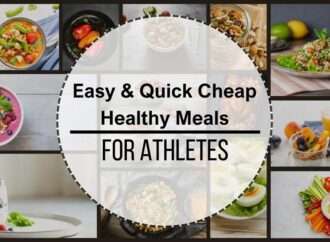 Easy & Quick Cheap Healthy Meals for Athletes